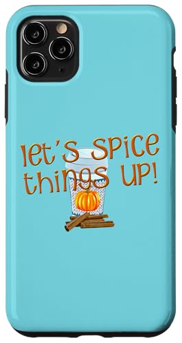 Lets Spice Things Up pvL XpCXD X}zP[X iPhone 11 Pro Max p