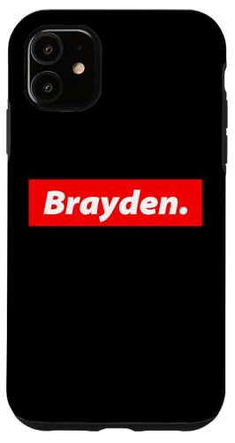 Brayden Name Costume Personalized Name Meme For Braydens �X�}�z�P�[�X iPhone 11 �p