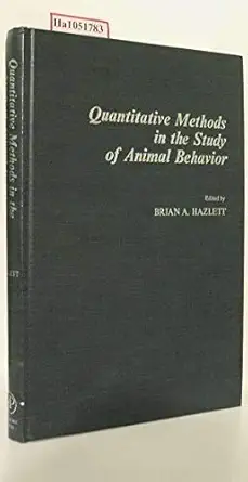 Quantitative Methods in the Study of Animal Behavior illustrated edition Quantitative Methods in the Study of Animal Behavior illustrated edition book cover