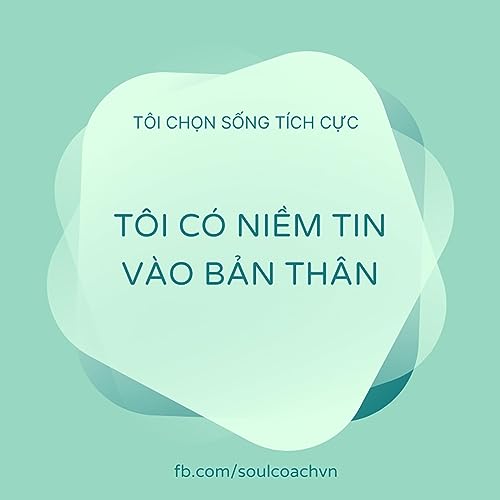 T&ocirc;i c&oacute; niềm tin v&agrave;o bản th&acirc;n