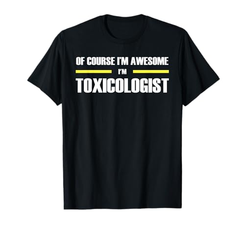 Awesome Toxicologist T-Shirt