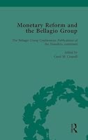 Monetary Reform and the Bellagio Group Vol 5: Selected Letters and Papers of Fritz Machlup, Robert Triffin and William Fellner 1138755451 Book Cover