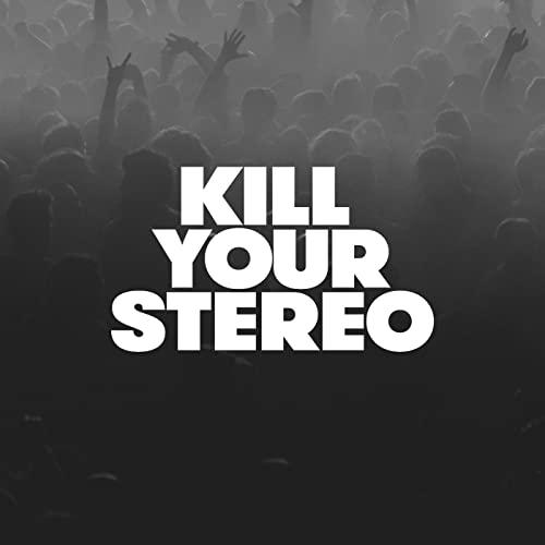 Kill Your Stereo Podcast Titelbild