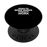 Photo Gallery born to belly dance forced to work divertente danza del ventre popsockets popgrip adesivo Photo Gallery born to belly dance forced to work divertente danza del ventre popsockets popgrip adesivo