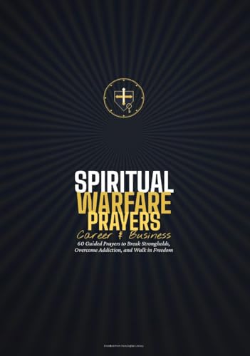 Image of Spiritual Warfare Prayers: For Career and Business: 60 Prayers for Those Fighting for God's Purpose in Their Workplace and Finances