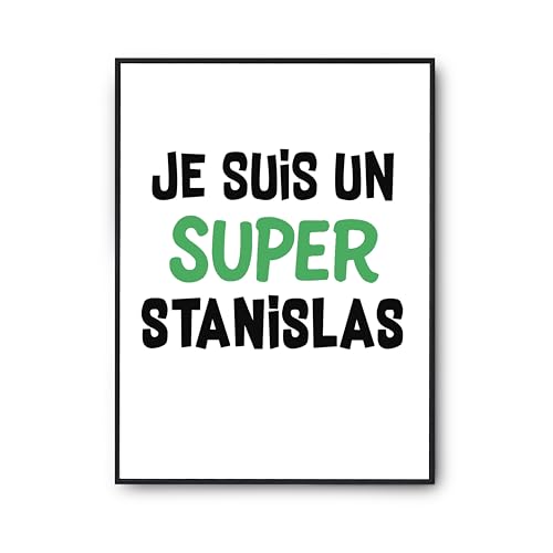 Stanislas 2 poster humour de décoration murale et citation A3