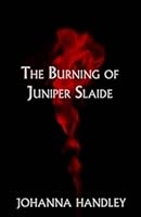 Burning of Juniper Slaide 191095716X Book Cover