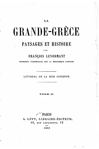 La grande-Grèce, paysages et histoire (French Edition)