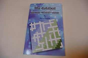 Paperback The Catalyst and other "What If" Stories Book
