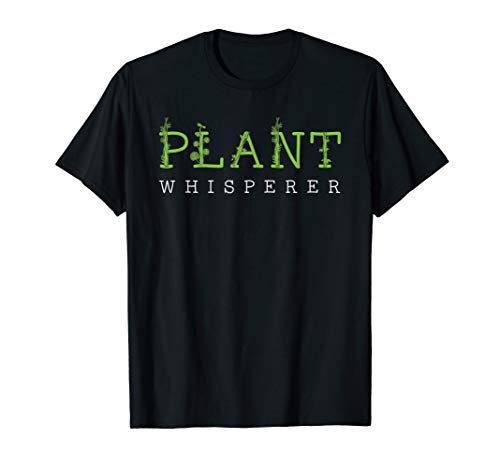 Plant Whisperer Gift Plant Mom Dad Fun Gift Gardener T-Shirt