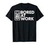 Drew Bored At Work T-Shirt