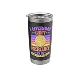I Literally Can't Mercury Is In Retrograde Astrology Stainless Steel Insulated Tumbler