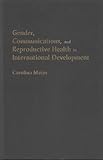 Photo Gallery gender, communications, and reproductive health in international development Photo Gallery gender, communications, and reproductive health in international development