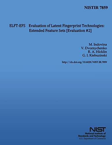 Evaluation of Latent Fingerprint Technologies: Extended Feature Sets [Evaluation #2]