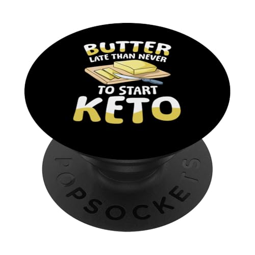 Mantequilla tarde que nunca para comenzar Keto PopSockets PopGrip Adhesivo