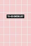 To-Do Checklist: Daily Prioritized Task Checklist - Planner for Organizing and Tracking Personal or Business Activities - Simple Pink Grid Cover Design (Getting Stuff Done)