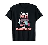 Nähmaschine – Expert Quilter I Drive Fast And Barefoot T-Shirt
