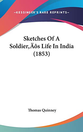 Sketches Of A Soldier's Life In India (1853)