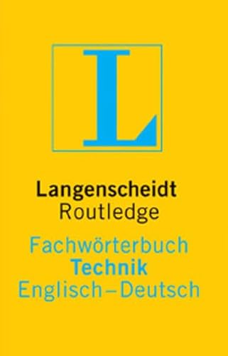 Langenscheidt Routledge Fachwörterbuch Technik, Englisch-Deutsch