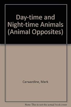 Day-time and Night-time Animals