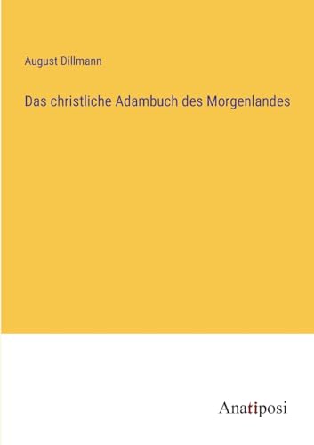 Das christliche Adambuch des Morgenlandes (German Edition)