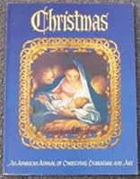 Christmas: An American Annual of Christmas Literature and Art, Vol. 36 B000UE618Q Book Cover