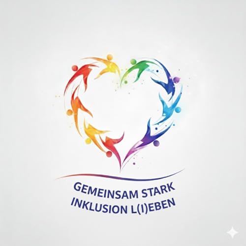GEMEINSAM STARK INKLUSION L(I)BEN Podcast Por Tamina & Ramona arte de portada