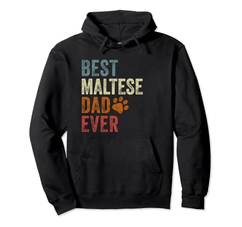 Rétro Best Maltese Dad Ever Maltais Papa Fête des Pères Sweat à Capuche