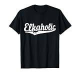 Elkaholic Moose Hunting Funny Moose Hunter T-Shirt