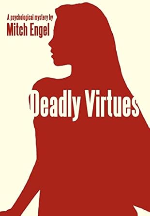 Deadly Virtues: Mitch Engel, Engel, Engel, Mitch: 9781450231015: Amazon
