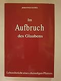 Im Aufbruch des Glaubens - Johannes Ramel - Johannes Ramel 
