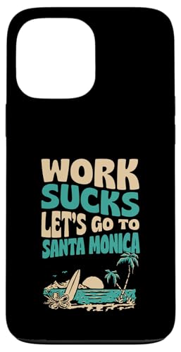 Work Sucks Lets Go To Santa Monica �t���[���� �T�[�t �o�P�[�V���� �X�}�z�P�[�X iPhone 13 Pro Max �p