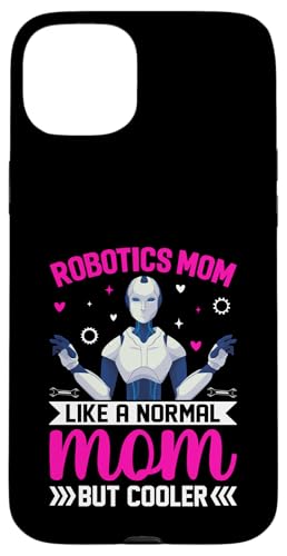 Robotics Enthusiast Mother's Day Celebration Case for iPhone 15 Plus