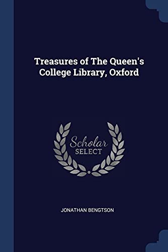 Treasures of The Queen's College Library, Oxford