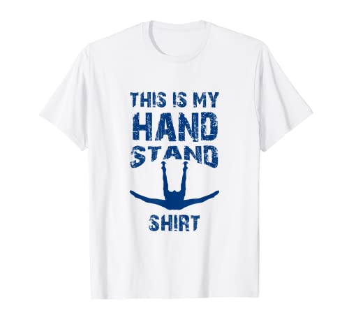 Funny This Is My Hand Stand Shirt Gymnasts regalo Camiseta