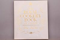 Royal Cookery Book In Colour 0851406157 Book Cover