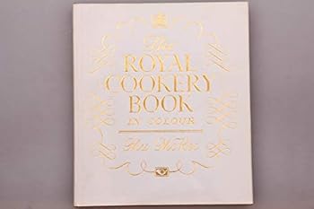 Hardcover Royal Cookery Book In Colour Book
