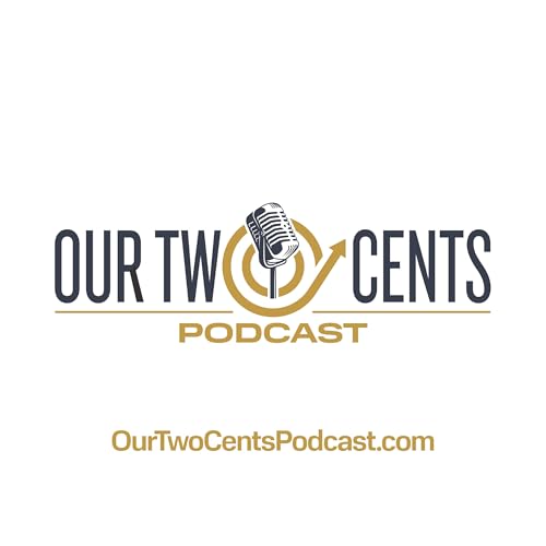Page de couverture de Our Two Cents Podcast
