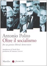 Oltre il socialismo. Per un partito (liberal) democratico