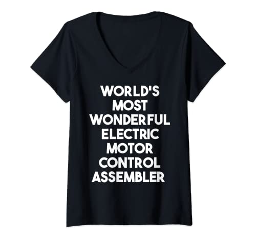 Most Wonderful Electric Motor Control Assembler - Damen Weltweit wunderbarster Elektromotor-Steuerungs-Montagegerät T-Shirt mit V-Ausschnitt