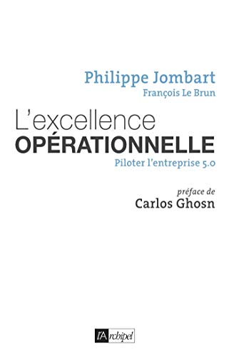 Télécharger L'excellence opérationnelle - Piloter l'entreprise 5.0 Gratuit