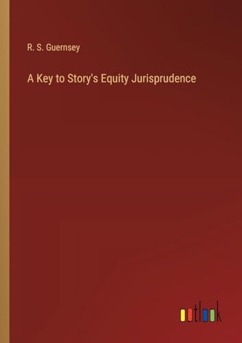 A Key to Story's Equity Jurisprudence