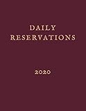 2020 Daily Reservations: : Restaurants reservations book 2020 - 365 Pages 8.5 x 11 -  (Jan 2020 - Dec 2020 )