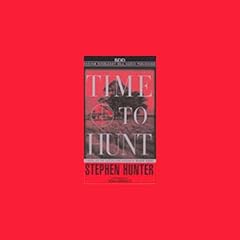 Time to Hunt Audiobook By Stephen Hunter cover art