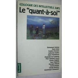 Amazon.fr - Le «Quant-à-soi»: Données et débats. Actes du XXIe colloque ...