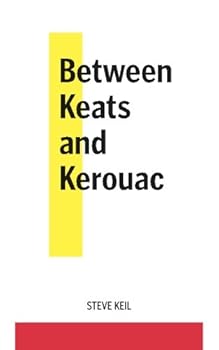 Paperback Between Keats and Kerouac Book