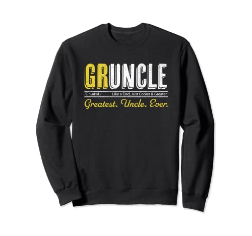 Great Uncle Gruncle Funny orgulloso sobrino tío camiseta Sudadera