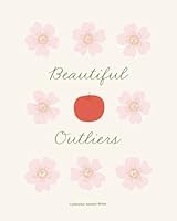 Beautiful Outliers 0578630362 Book Cover
