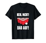 Heul nicht bau auf Bierpong Spruch lustig witzig