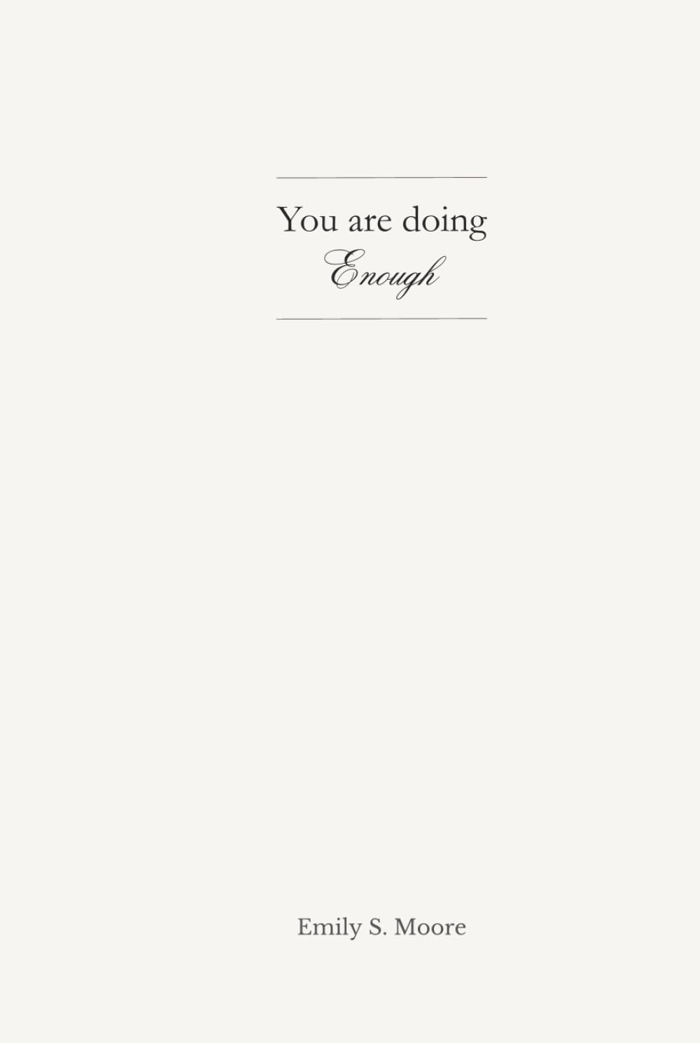 You are doing Enough: A Gentle Weekly Journal for Tired Parents